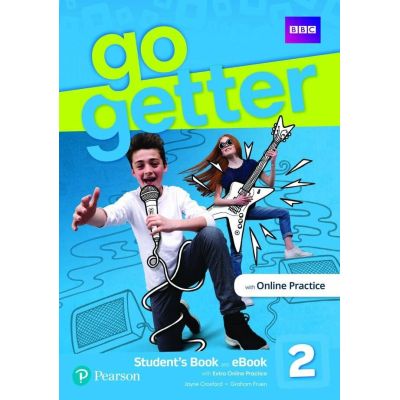 GoGetter, Level 2, Student's Book and eBook with Online Practice: Workbook and Resources