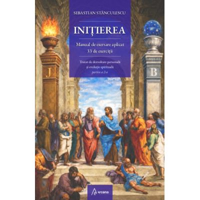 Initierea. Manual de exersare aplicat. 33 de exercitii - Sebastian Stanculescu