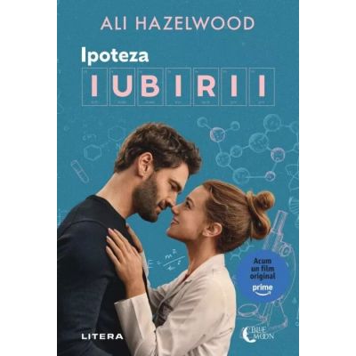 Ipoteza iubirii - Ali Hazelwood