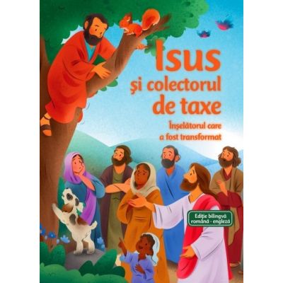 Isus si colectorul de taxe. Seria Biblia pentru micii aventurieri ai lecturii - Andrew Newton