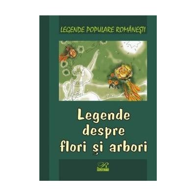 Legende despre flori si arbori