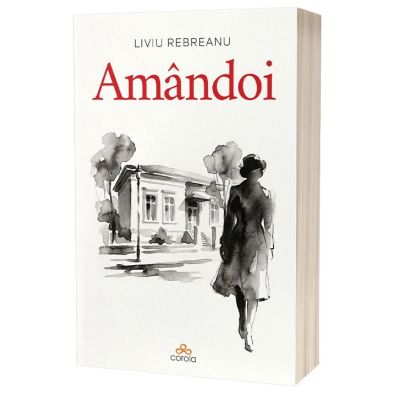 Amandoi - Liviu Rebreanu
