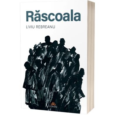 Rascoala - Liviu Rebreanu