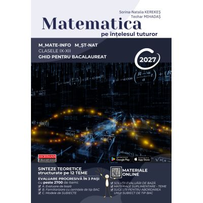 Bacalaureat Matematica pe intelesul tuturor 2027. M-mate-info, M-stiintele naturii - Teohar Mihadas