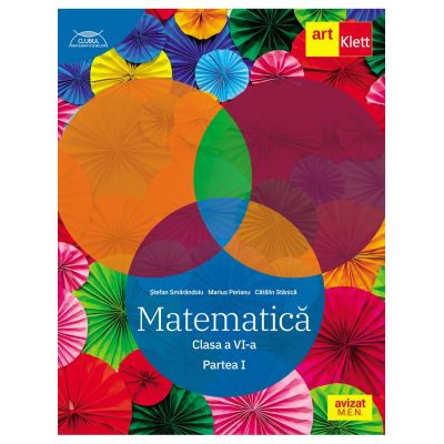 Clubul Matematicienilor. Culegere de Matematica pentru clasa a 6-a, semestrul 1 - Marius Perianu