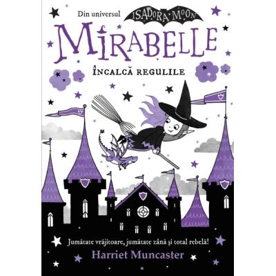 Mirabelle incalca regulile - Harriet Muncaster