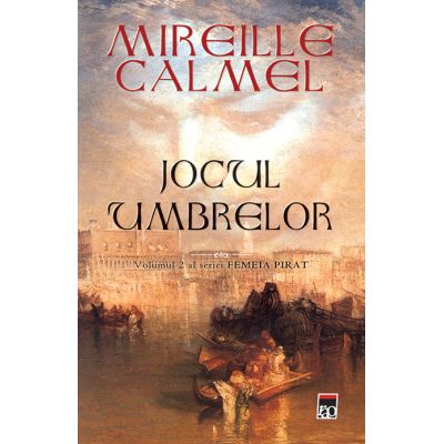 Jocul umbrelor (Vol. 2 din seria femeia-Pirat)