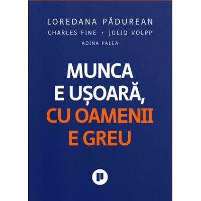 Munca e usoara, cu oamenii e greu - Charles Fine