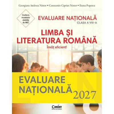 PACHET Evaluarea Nationala clasa a 8-a Limba si literatura romana Invat eficient! + Ghid modele si sugestii de rezolvare