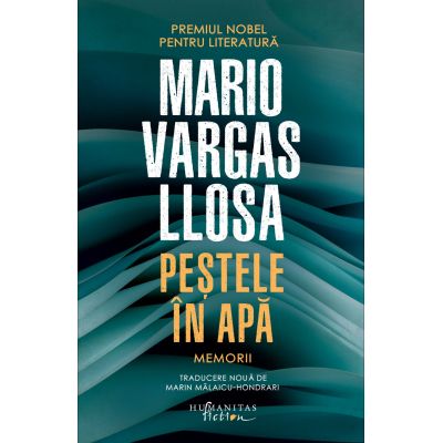 Pestele in apa. Memorii - Mario Vargas Llosa