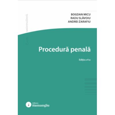 Procedura penala. Editia a 4-a - Bogdan Micu