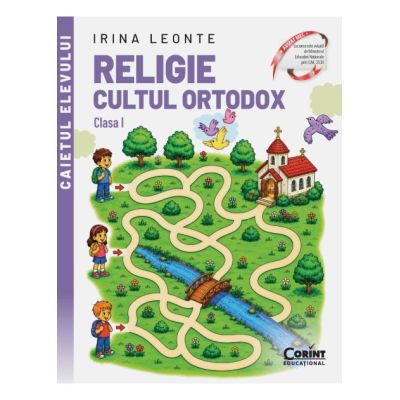 Religie. Cultul ortodox. Caietul elevului pentru clasa 1 - Irina Leonte