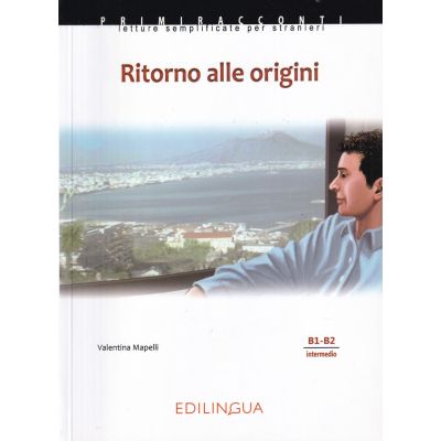 Ritorno alle origini - (livello B1-B2)