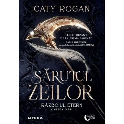 Sarutul zeilor. Razboiul etern. Cartea intai - Caty Rogan