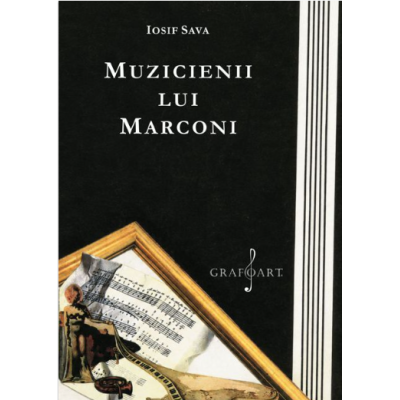 Muzicienii lui Marconi - Iosif Sava