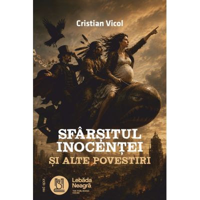 Sfarsitul inocentei si alte povestiri - Cristian Vicol