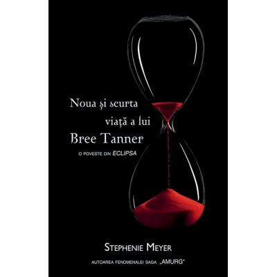 Noua si scurta viata a lui Bree Tanner. O poveste din Eclipsa