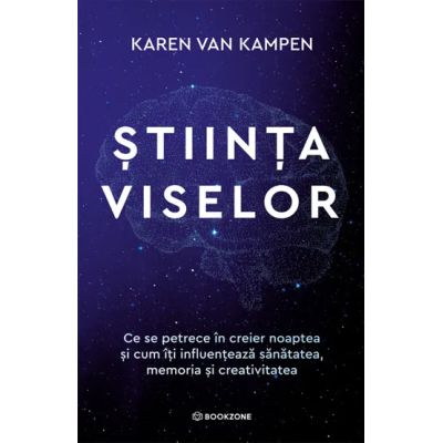 Stiinta viselor - Karen Van Kampen