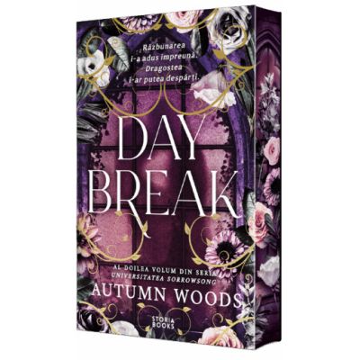 Daybreak. Seria Universitatea Sorrowsong, volumul 2 - Autumn Woods