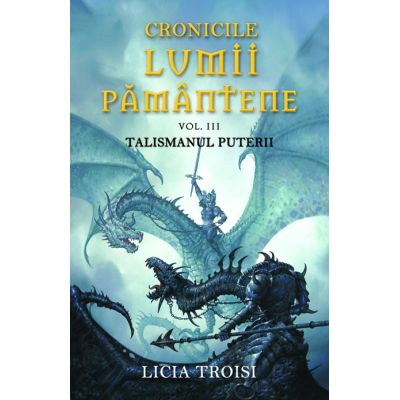 Cronicile Lumii Pamantene III- Talismanul puterii