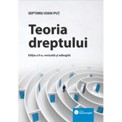 Teoria dreptului. Editia a 2-a - Septimiu Ioan Put
