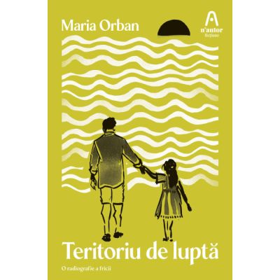 Teritoriu de lupta - Maria Orban