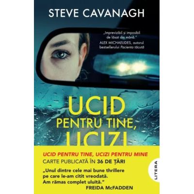 Ucid pentru tine, ucizi pentru mine - Steve Cavanagh