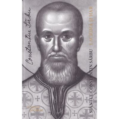Lacrima si har. Preotul martir Constantin Sarbu (editia 2026)