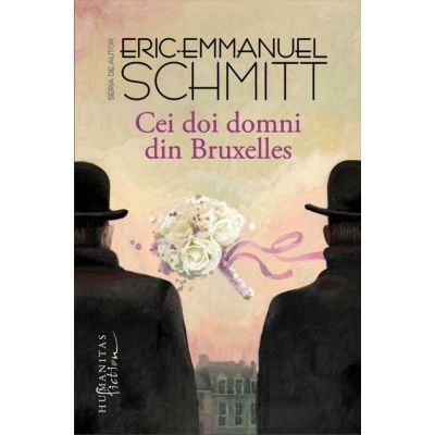 Cei doi domni din Bruxelles - Eric-Emmanuel Schmitt