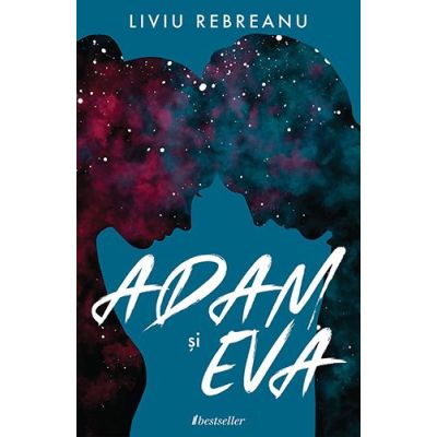 Adam si Eva - Liviu Rebreanu