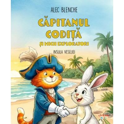 Capitanul Codita si micii exploratori. Insula veseliei - Alec Blenche