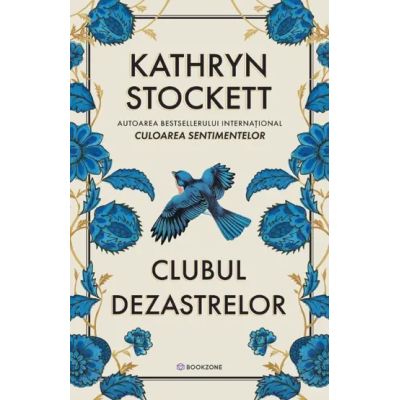 Clubul Dezastrelor - Kathryn Stockett