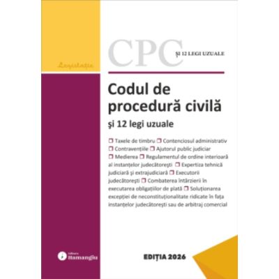 Codul de procedură civilă și 12 legi uzuale. Actualizat la 5 octombrie 2026