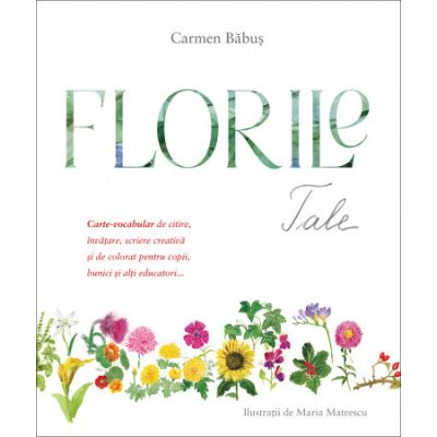 Florile Tale - Carmen Babus