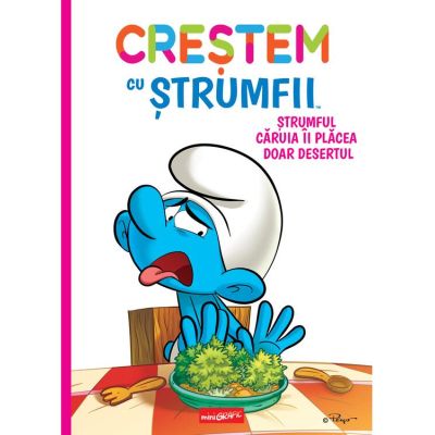 Crestem cu strumfii (#3). Strumful caruia ii placea doar desertul - Thierry Culliford, Falzar