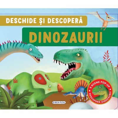 Deschide si descopera: Dinozaurii
