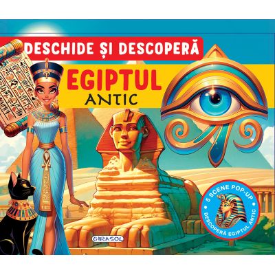 Deschide si descopera: Egiptul antic