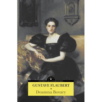 Doamna Bovary - Gustave Flaubert