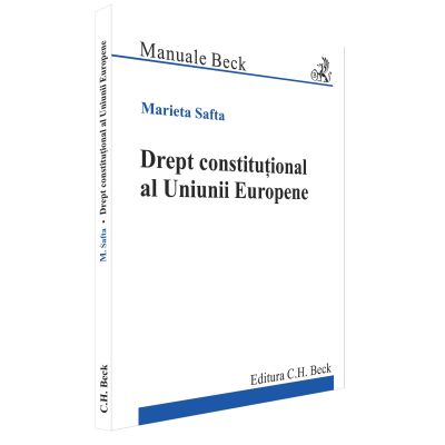Drept constitutional al Uniunii Europene - Marieta Safta