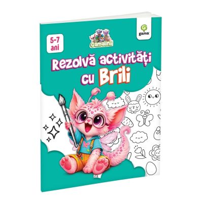 Gamalinii. Rezolva activitati cu Brili