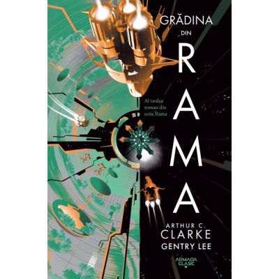 Gradina din Rama (Seria Rama #3) - Arthur C. Clarke, Gentry Lee