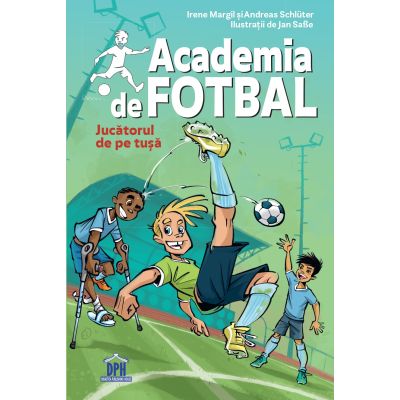 Academia de fotbal. Jucatorul de pe tusa volumul 2 - Irene Margil
