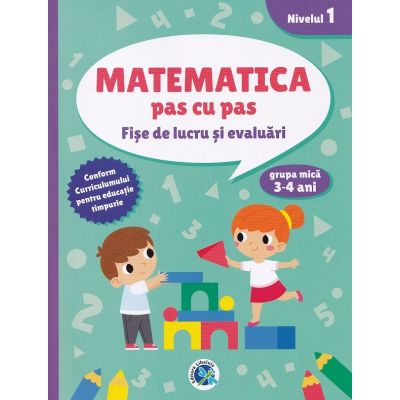 Matematica pas cu pas 3-4 ani - Luminita Albu