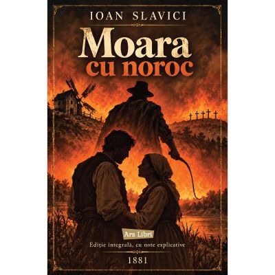 Moara cu noroc - Ioan Slavici