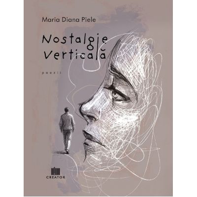 Nostalgie verticala - Maria Diana Piele