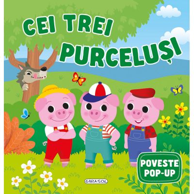 Poveste pop-up: Cei trei purcelusi
