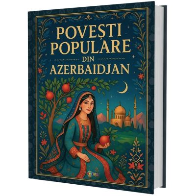 Povesti populare din Azerbaidjan - Olga Ivasisin