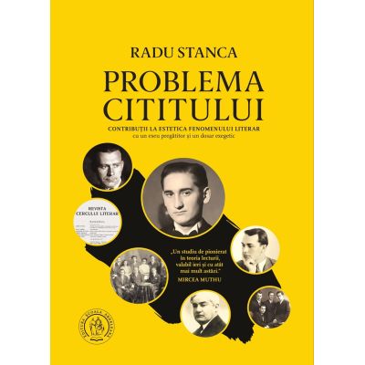 Problema cititului. Contributii la estetica fenomenului literar (editie aniversara) - Radu Stanca