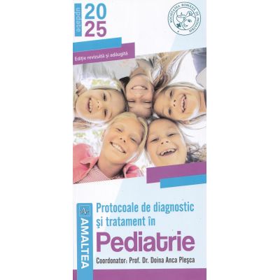 Protocoale de diagnostic si tratament in pediatrie - Doina Anca Plesca