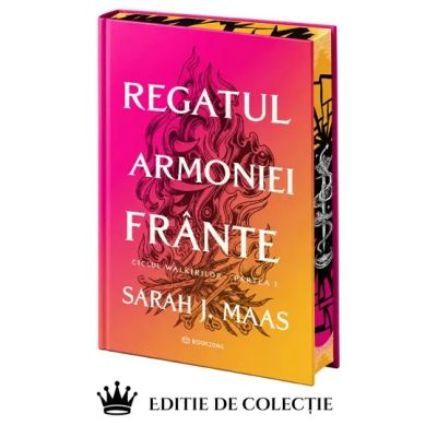 Regatul armoniei frante (ACOTAR vol. 6) - editie Hardcover. Ciclul Walkiriilor: Partea 1 - Sarah J. Maas
